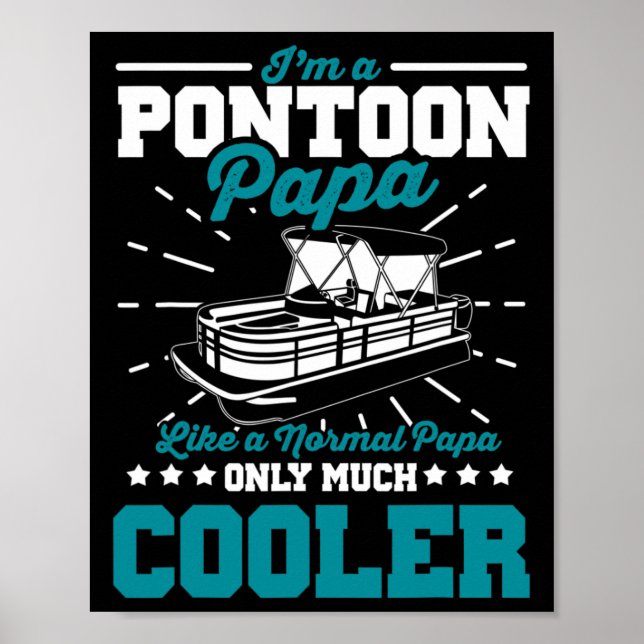 Lättfunny Boat Pontoon Pappa som en normal Pappa-b Poster (Framsidan)