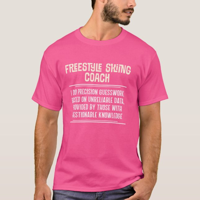 Lättfunny Freestyle Skiing Coach Graphic - Jag gör T Shirt (Framsida)