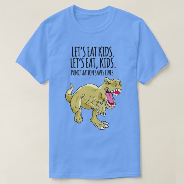 Lättfunny låter eat Kids interpunktion rädda liv G T Shirt (Design framsida)