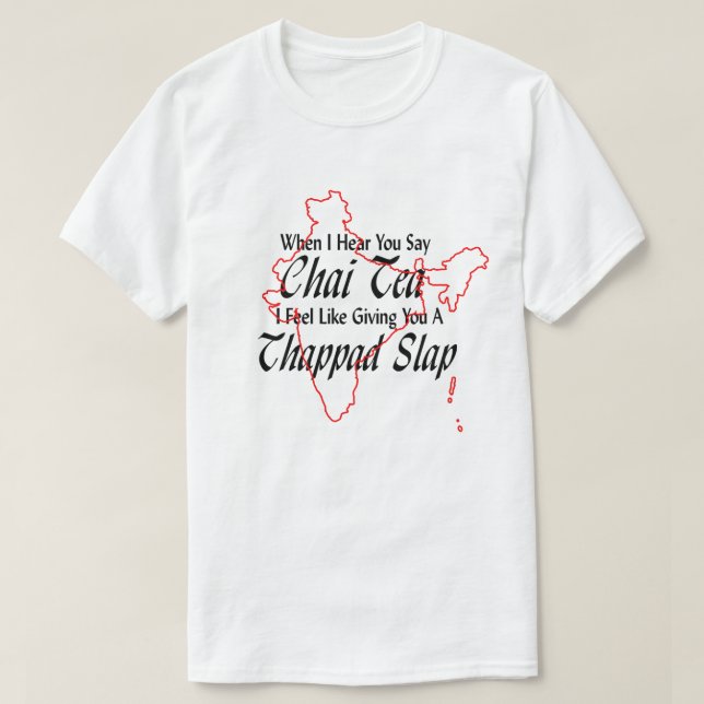 Lättfunny Ordlek Chai Tea Thappad Slap Desi indisk T Shirt (Design framsida)