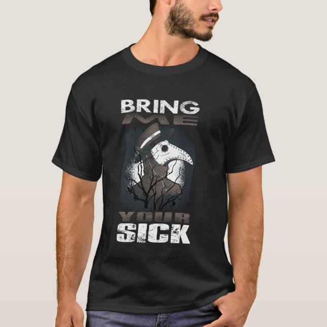 Lättfunny Plague Doktor Steampunk ger mig din sjuk T Shirt (Framsida)