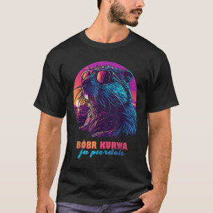 Lättfunny polsk Beaver Meme - Bobr Bober Kurwa Ja T Shirt