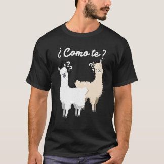 Lättfunny spansk gåva Como Te Llama Llama design T T Shirt