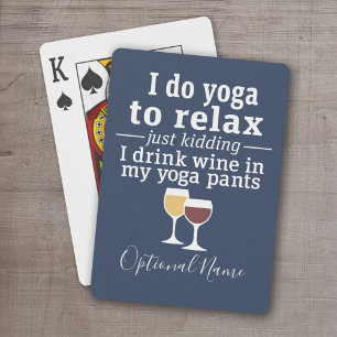 Lättnotan Vin - jag dricker vin i yoga byxor Kortlek