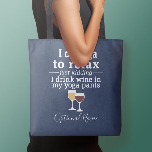 Lättnotan Vin - jag dricker vin i yoga byxor Tygkasse (Personalized tote bag - add your name or other text)