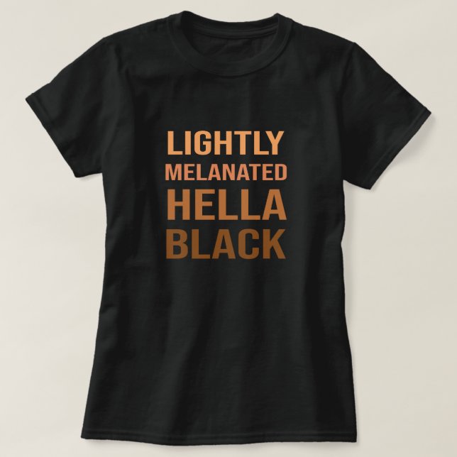 Lättsmält Hella Black Melanin African T Shirt (Design framsida)