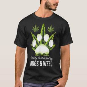 Lättspridd av Hundar Ogräs Hund T Shirt