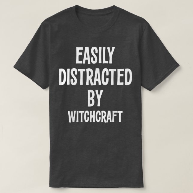 Lättspridd av Witchcraft Funny Gift 717 T Shirt (Design framsida)