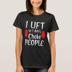 Lättviktsliftande - jag Hiss så jag väljer inte Pe T Shirt