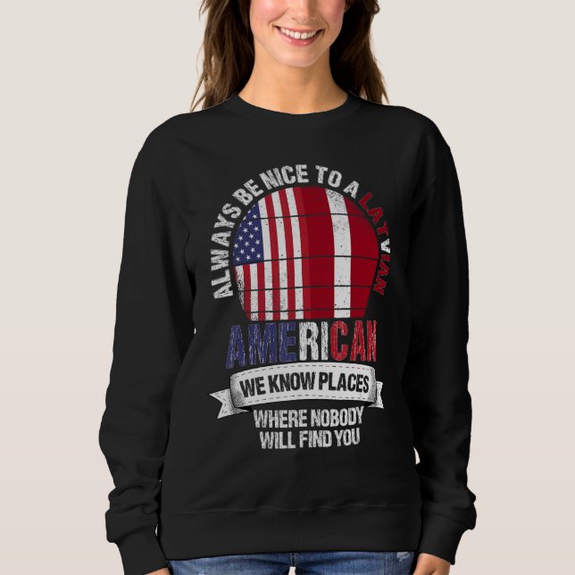 Latvian American We know Places where Country Latv T Shirt (Framsida)