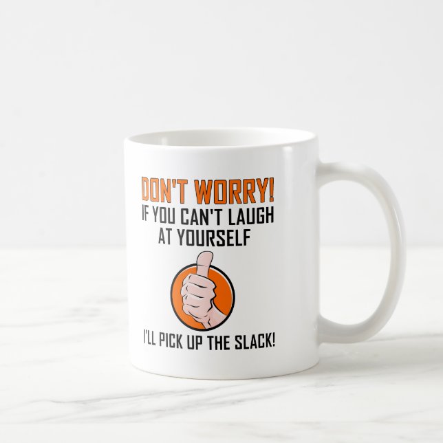 Laugh at Yourself Funny Mug Kaffemugg (Höger)