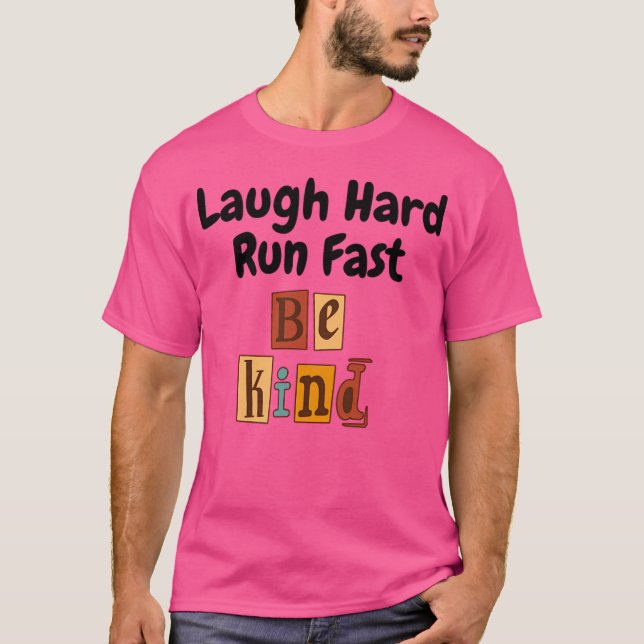 Laugh Hard Springa Fast T Shirt (Framsida)
