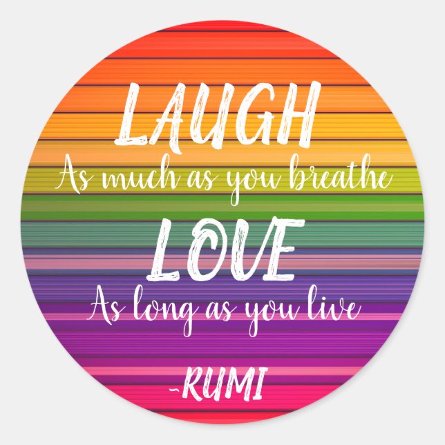 Laugh & Kärlek Rumi Rainbow Runt Klistermärke (Framsida)
