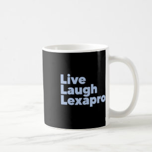Laugh Lexapro Mental Health Suicide Awareness Kaffemugg