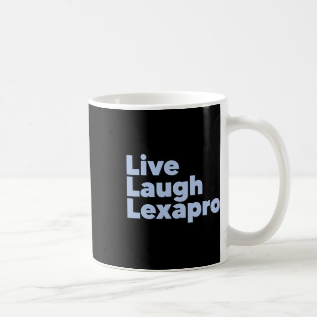 Laugh Lexapro Mental Health Suicide Awareness Kaffemugg (Höger)