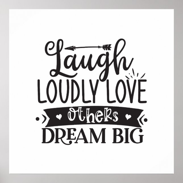 Laugh Louely, Kärlek other, Dream Big Poster (Framsidan)
