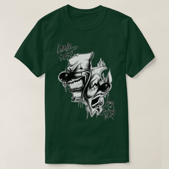 laugh now cry later classic t shirt (Design framsida)
