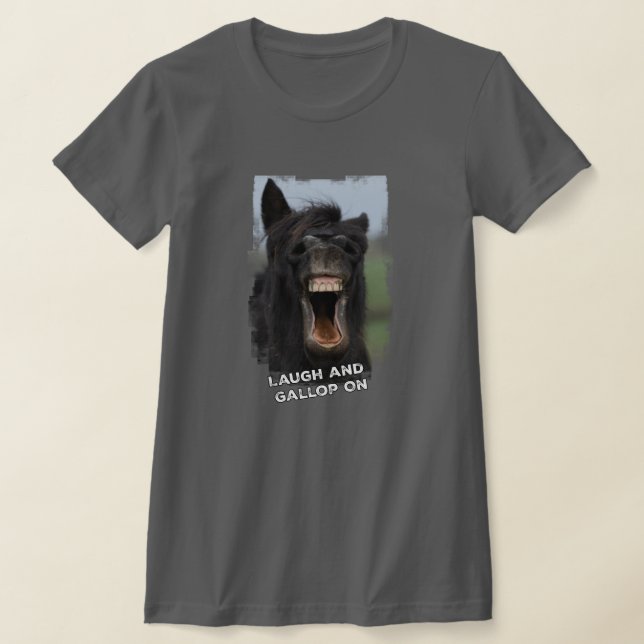 Laugh och Gallop On T Shirt (Laydown)