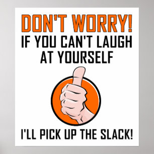 Laugh på Yourself Funny Poster