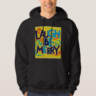 Laugh ska vara nyfiken hoodie