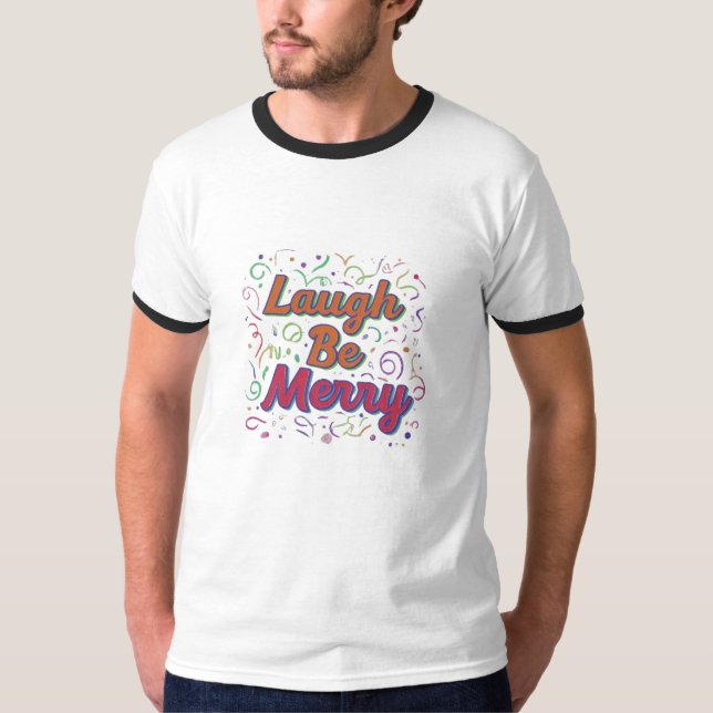 Laugh ska vara nyfiken t shirt (Framsida)