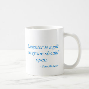 Laughteren är en gåva… kaffemugg