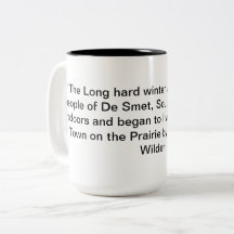Laura Ingalls Wilder "LTOTP" Citat Mugg