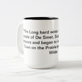 Laura Ingalls Wilder "LTOTP" Citat Mugg