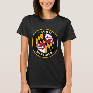 Laurel Maryland Md Flag Dge Roundlet Souvenir T Shirt