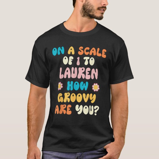 LAUREN Cute Retro Girls Groovy LAUREN Personalized T Shirt (Framsida)