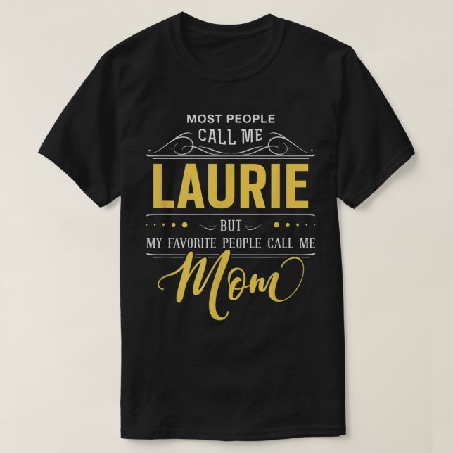 Laurie Namn Shirt - Mina favoriter kallar mig Mamm T (Design framsida)