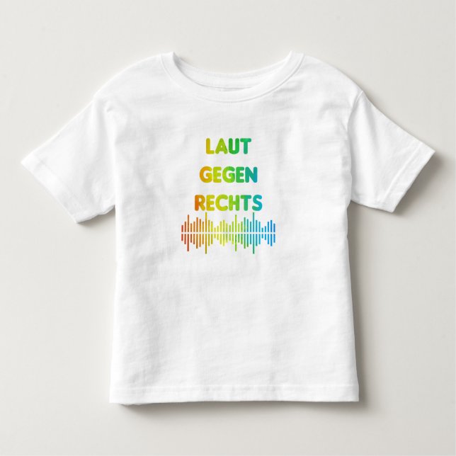 Laut gegen rechts No5 T Shirt (Framsida)