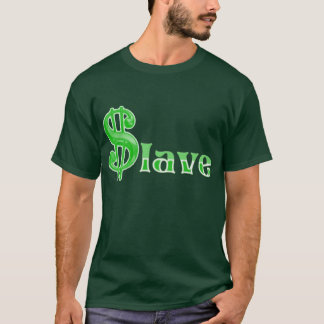 $lave - Money Slave Apparel Front Printing T-shirt