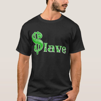 $lave - Money Slave Apparel Front Printing T-shirt