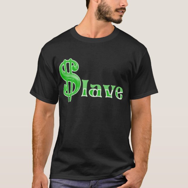 $lave - Money Slave Apparel Front Printing T-shirt (Framsida)