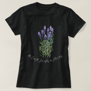 Lavender, jorden skrattar i blommor t shirt