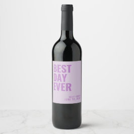 Lavender Modern Bästa dagen någonsin Bröllop Vin-e Vinflaska Etikett