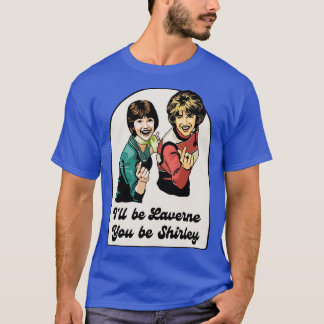 Laverne och Shirley 1 T Shirt