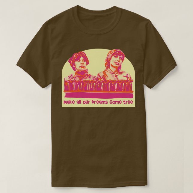 Laverne och Shirley Dreams Kom True T Shirt (Design framsida)