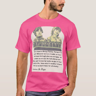 Laverne och Shirley Vänskap Quote T Shirt