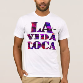 laVida loca, galet liv Tee