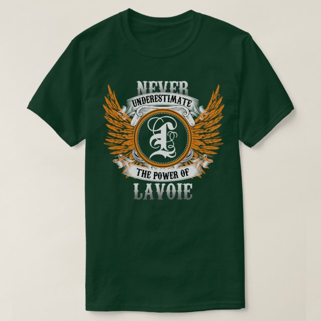 Lavoie Namn Shirt underskattar aldrig T (Design framsida)