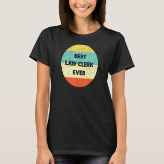 Law Clerk Best Law Clerk någonsin T Shirt