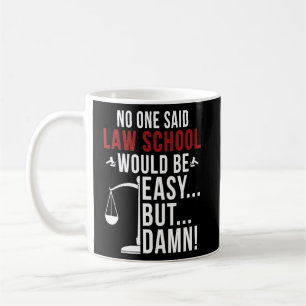Law School Law Student Lawyer in Progress Lawyer T Kaffemugg