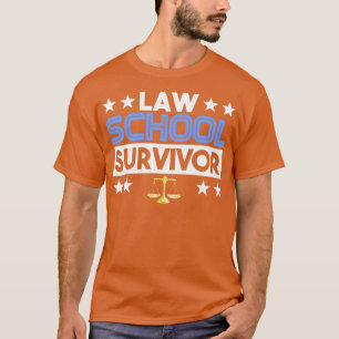 LAW SCHOOL SURVIVOR Gifts Law studenter Attorneys T Shirt