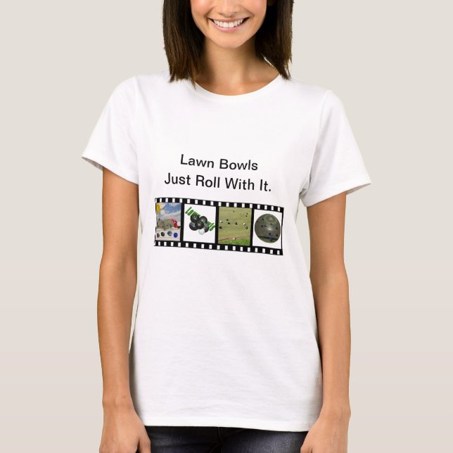 Lawn Bowls Just Roll With It, T Shirt (Framsida)
