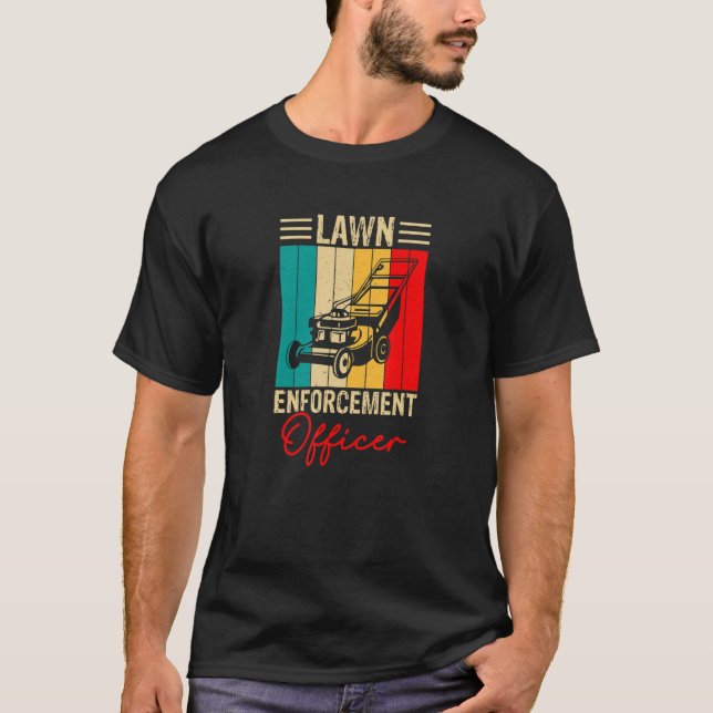 Lawn Enforcement Officer T Shirt (Framsida)