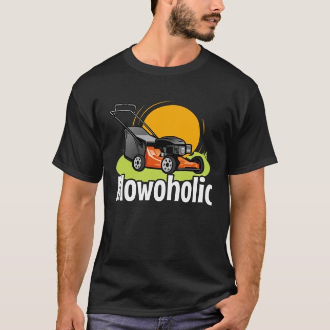 Lawn Mowing  Mowoholic Gardener Landscaper T Shirt (Framsida)