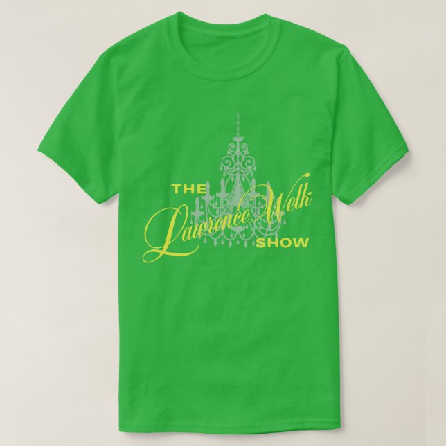 Lawrence Welk Show T Shirt (Design framsida)