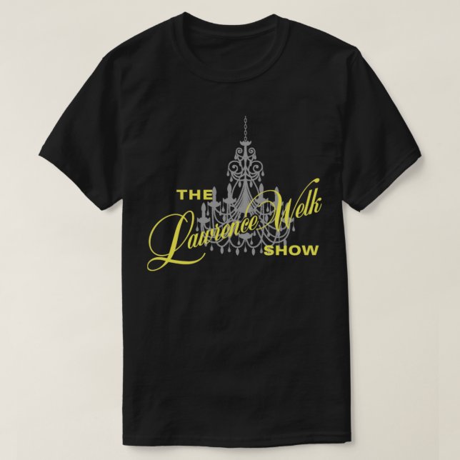 Lawrence Welk Show T Shirt (Design framsida)